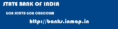 STATE BANK OF INDIA  GOA SOUTH GOA CUNCOLIM   banks information 